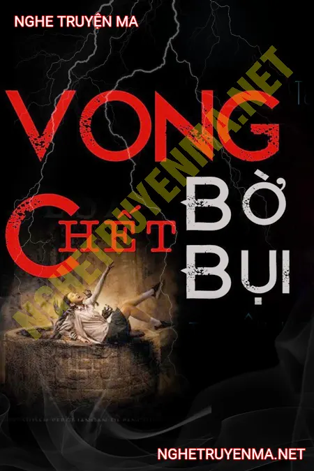 Vong C.hết Bờ C.hết Bụi <