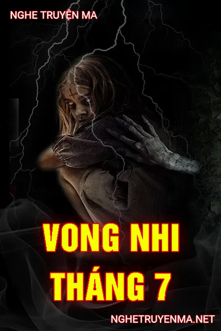 Vong Nhi Tháng 7 <