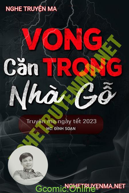 Vong Trong Căn Nhà Gỗ <