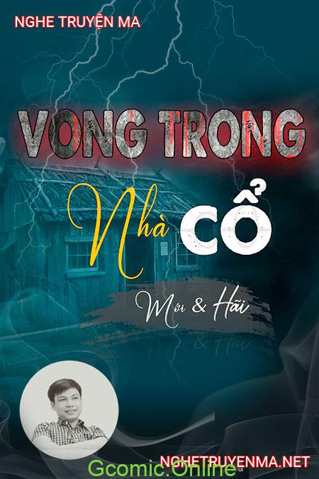 Vong Trong Nhà Cổ <