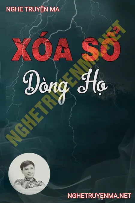 Xóa Sổ 1 Dòng Họ <