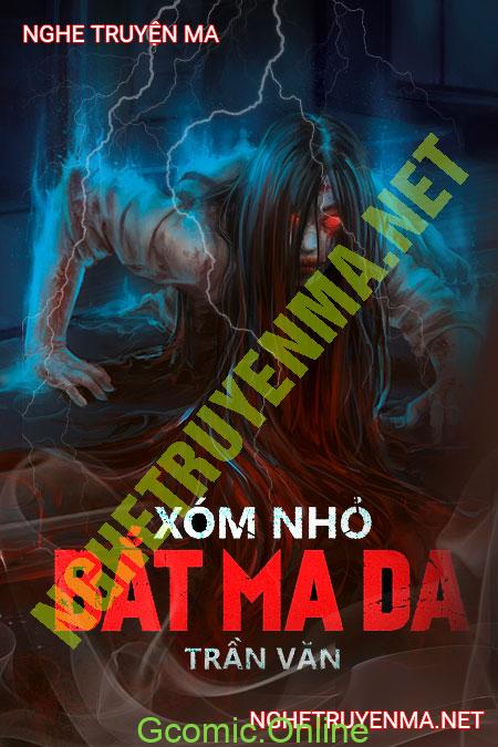 Xóm Nhỏ Bắt Ma Da