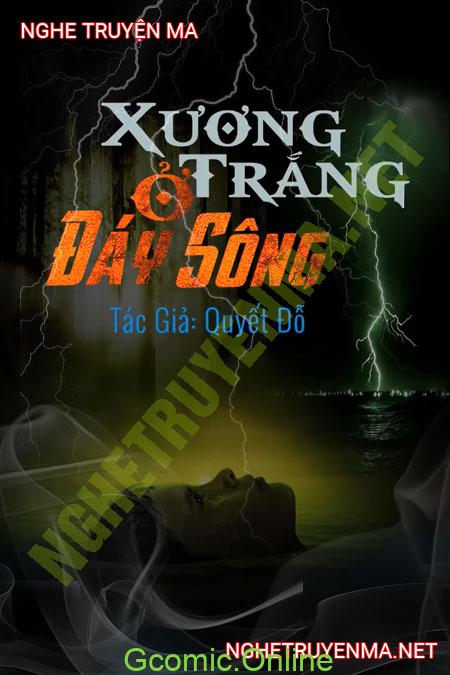 Xương Trắng Ở Đáy Sông <